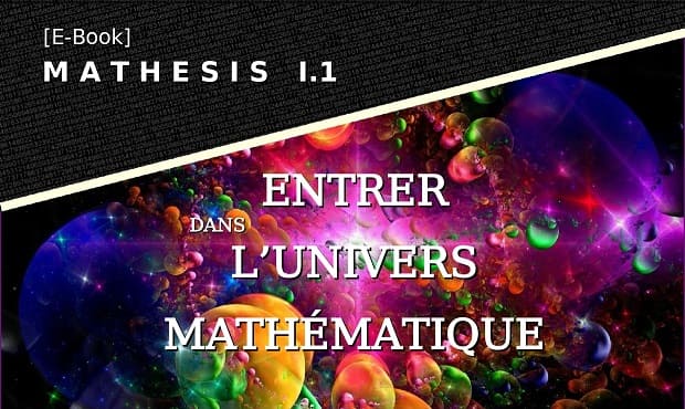 [E-Book] Mathesis I.1 :: Entrer dans l’Univers Mathématique